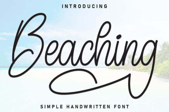 Beaching: A Script Handwritten Font That Feels Like Sunlight on Paper