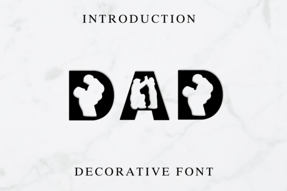 Dad Font: A Silhouette Decorative Typeface for Meaningful Moments