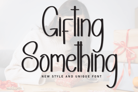 Gifting Something: A Warm, Expressive Script Handwritten Font