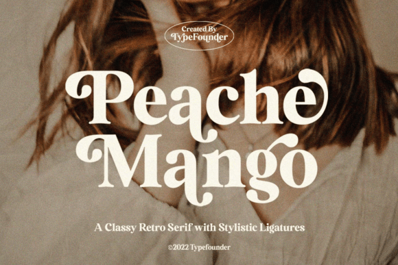 Peache Mango: A Classy Retro Serif Font for Campaign Design