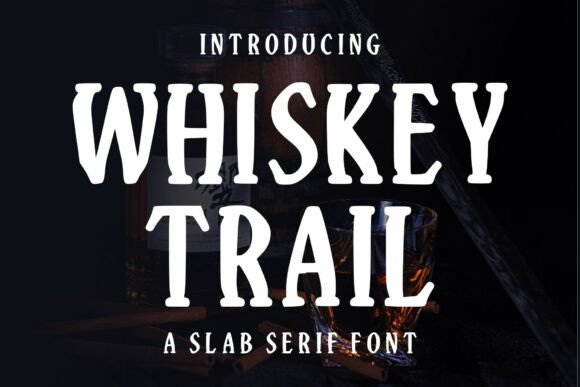 Whiskey Trail Font for Bold, Rustic Brand Identity